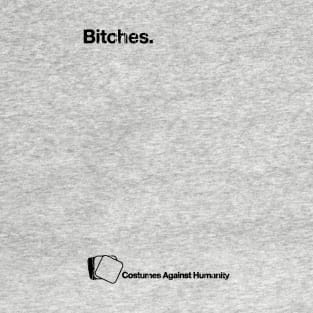 Bitches Costumes Against Humanity // Black T-Shirt